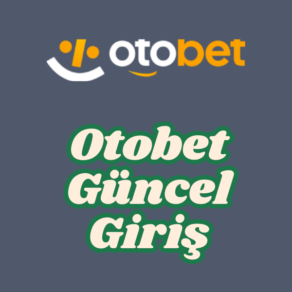 Otobet Giriş